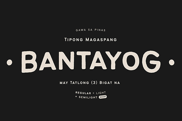 Bantayog - A Rough Typeface