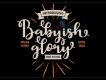 Babyish Glory - Script Font
