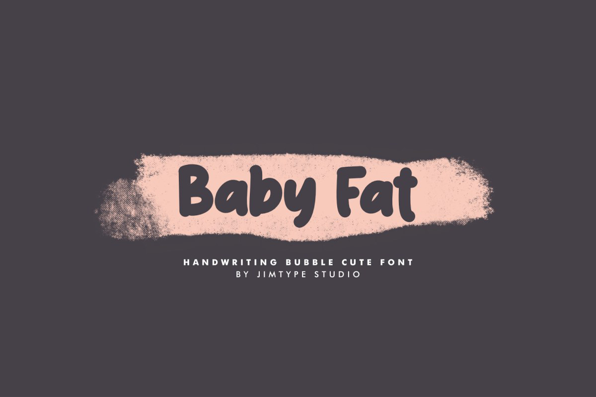 Baby Fat - Display Font