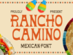 Rancho Camino Mexican Font