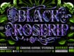 Black Roserip Font